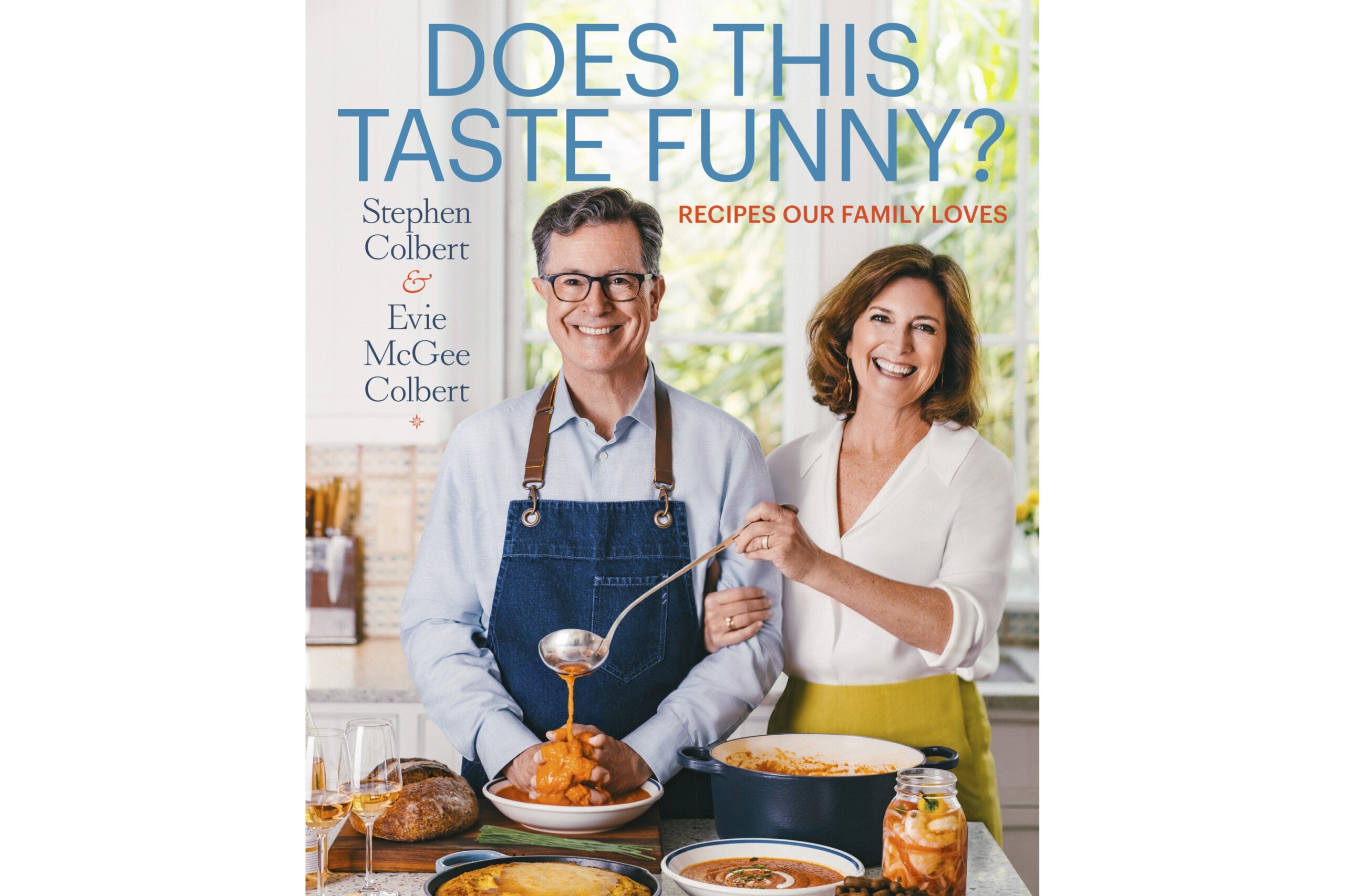 Stephen And Evie Mcgee Colbert Collaborate On Cookbook Does This Taste