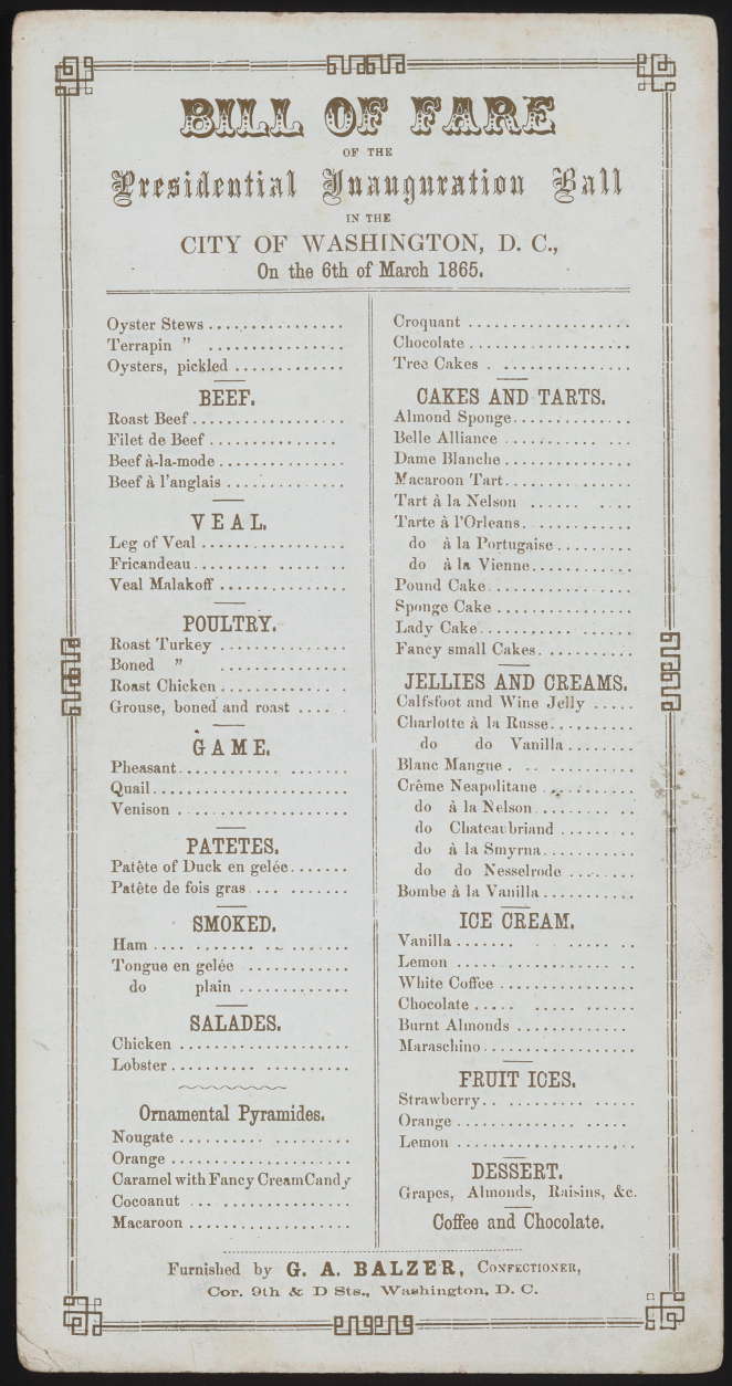 Bill of fare of the Presidential inauguration ball.
