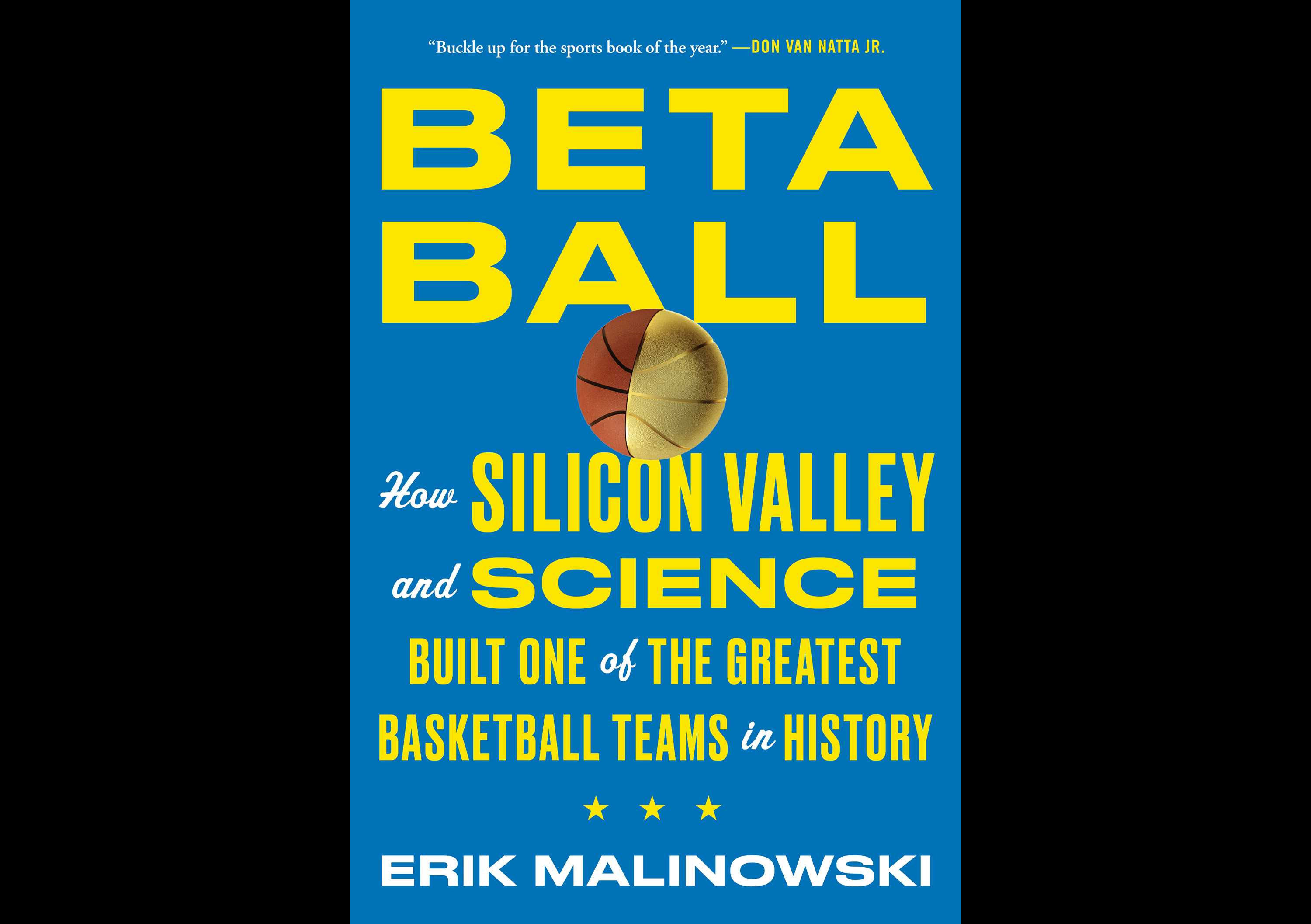 Betaball: How Silicon Valley and Science by Malinowski, Erik