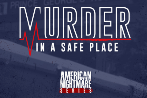 VIDEO: A deeper look at Season 2 of WTOP’s American Nightmare Series: Murder In A Safe Place