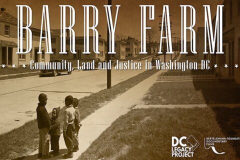 ‘Barry Farm’ documentary preserves DC history amid ‘wildfire’ of gentrification