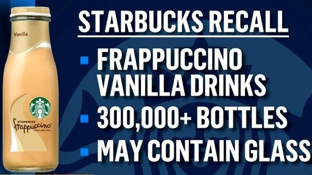 300,000 Bottles of Starbucks Drinks Recalled Due to Possible Glass  Contamination