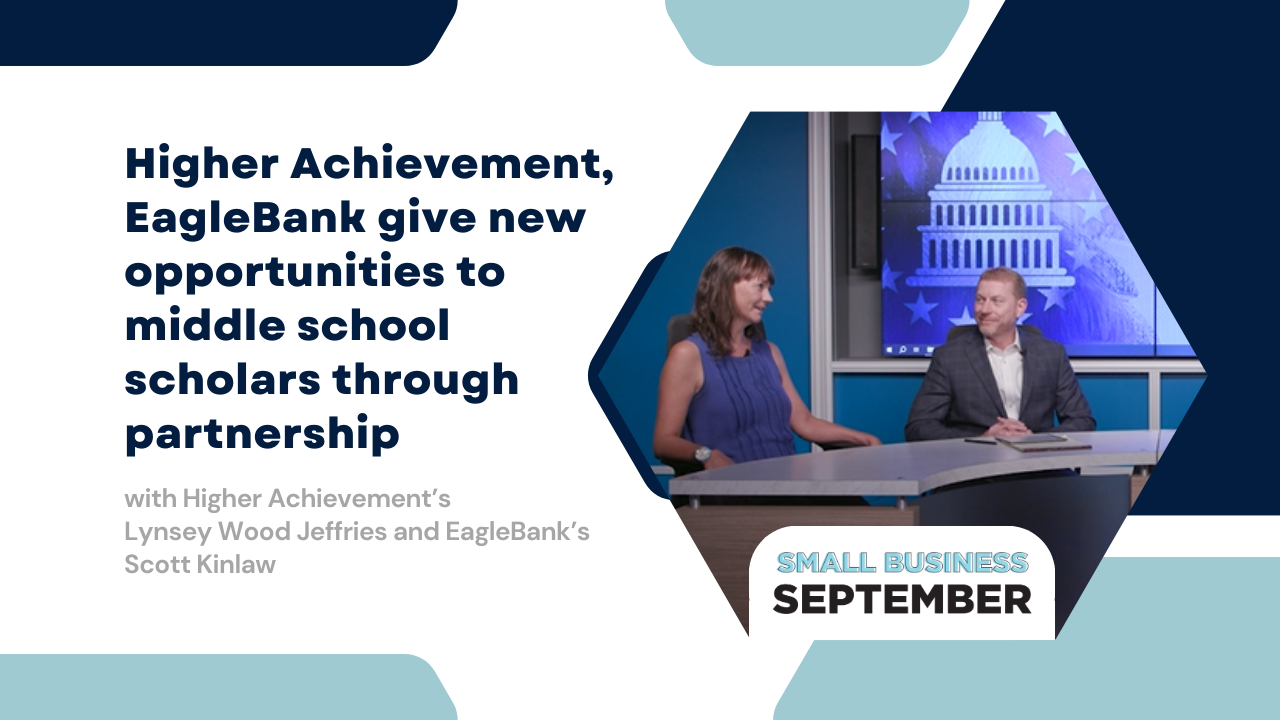 通过激励合作，Higher Achievement与EagleBank为中学学者提供新机会