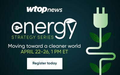 WTOP’s Energy Strategy Series 2024 | Register now