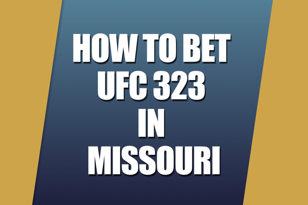 How to Bet UFC 323 In Missouri: Best Fight Apps, Sportsbook Promos
