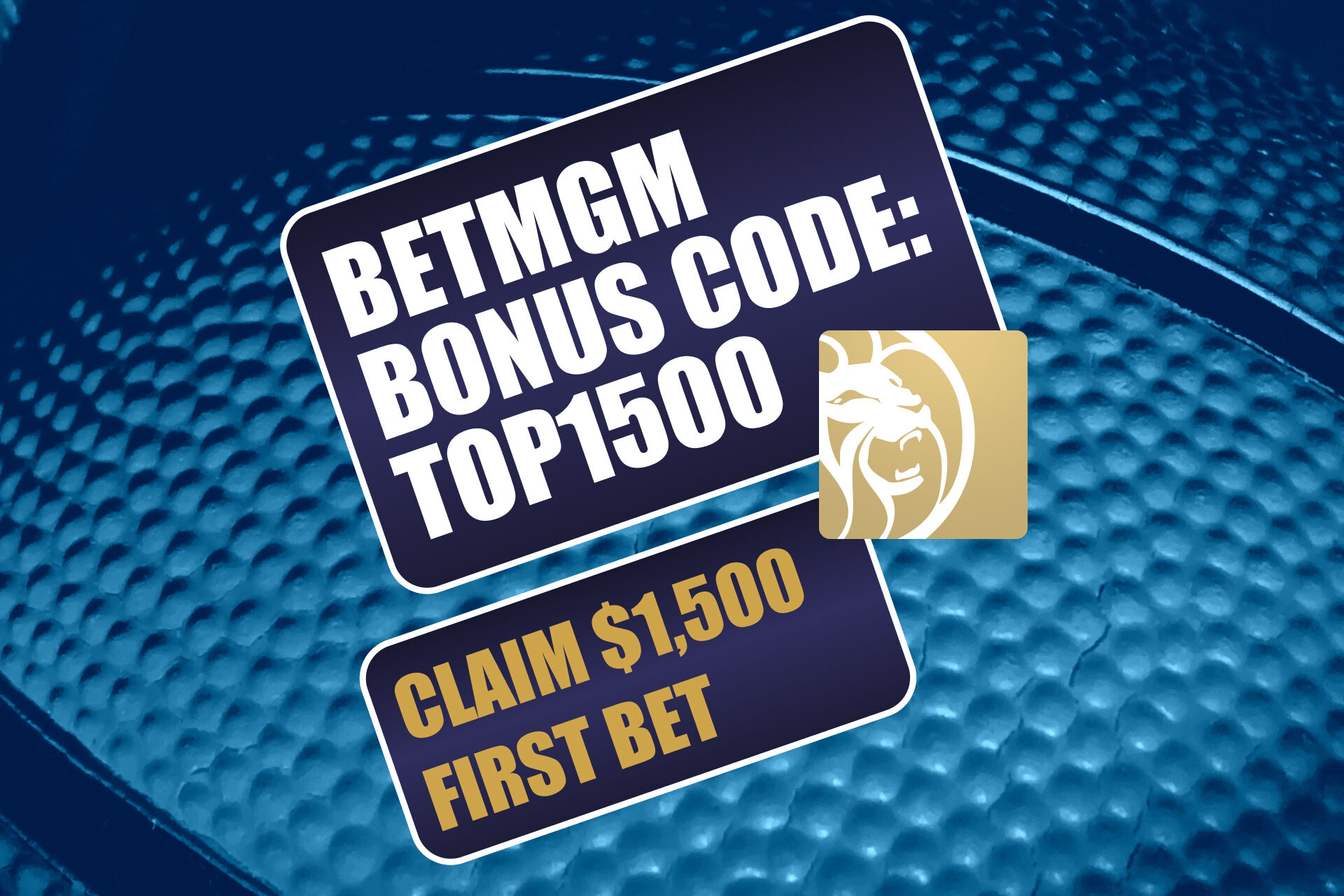 BetMGM Bonus Code TOP1500: Claim $1,500 Bonus for NBA Games (Jan. 13)