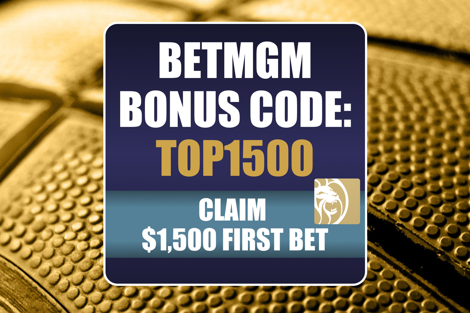 BetMGM Bonus Code TOP1500: Get $1,500 Bonus for Lakers-Clippers, NBA Games