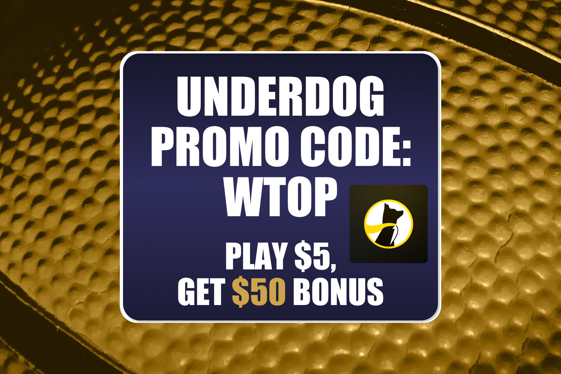 Underdog Promo Code WTOP: Claim $50 Bonus for NBA, CBB Tournament Picks Today (March 15)
