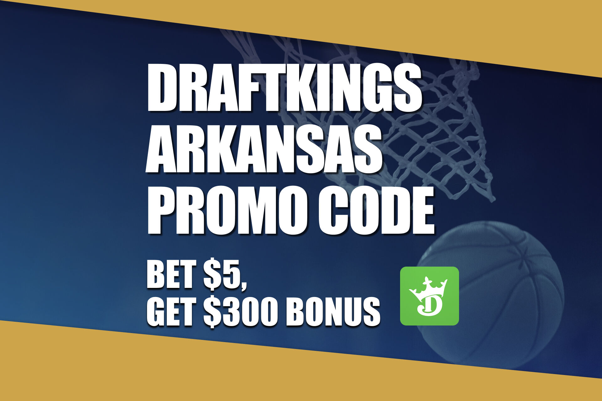 DraftKings Arkansas Promo Code: Get New $100 Bonus for NBA, NHL, MLB Instantly