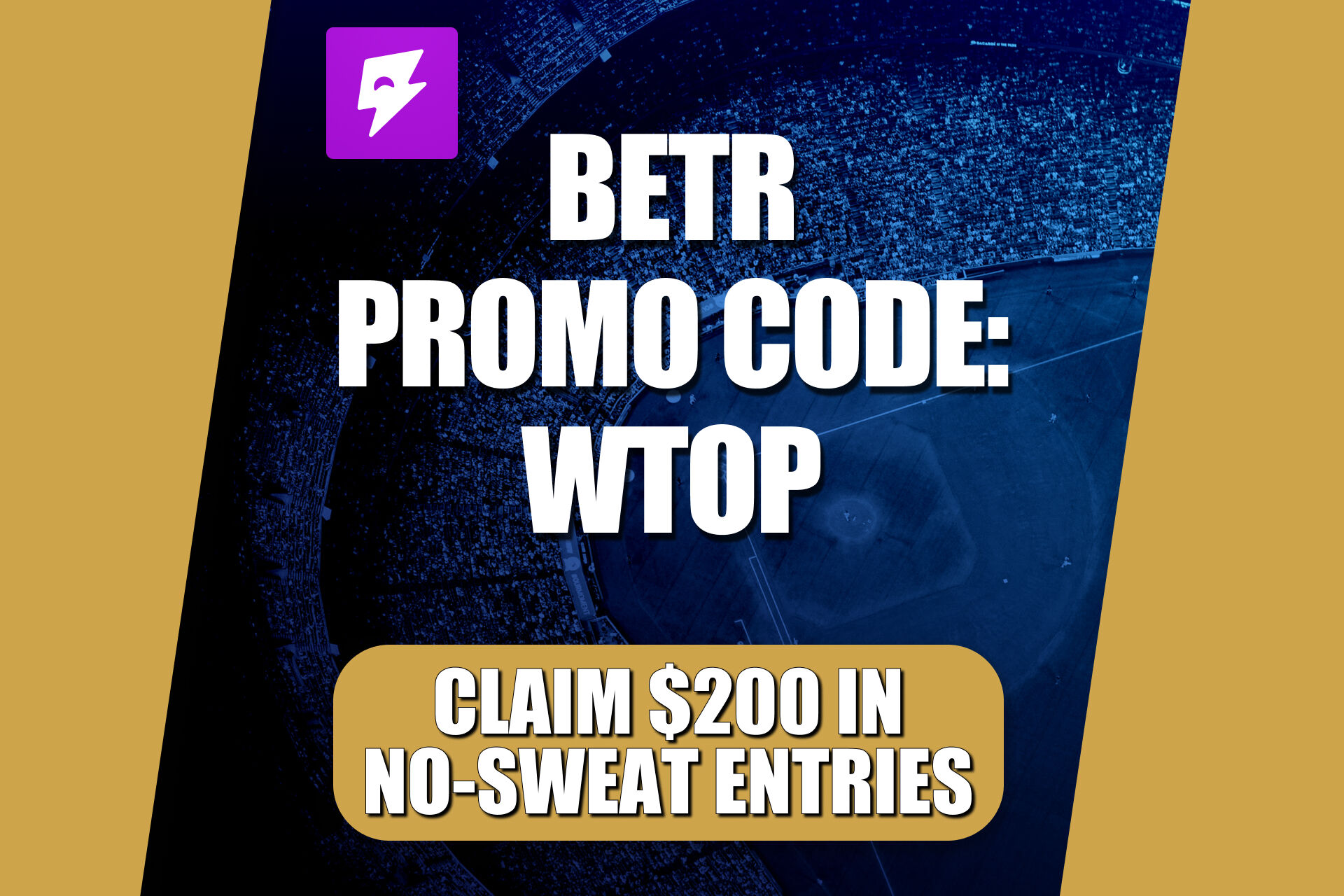Betr Promo Code WTOP: Claim $200 Bonus for MLB Picks (May 27) - WTOP News