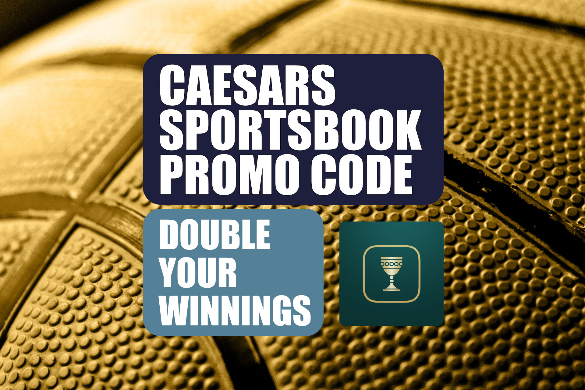 Caesars Sportsbook Promo Code WTOPDYW: Double NBA Playoff Game 7 Winnings Sunday