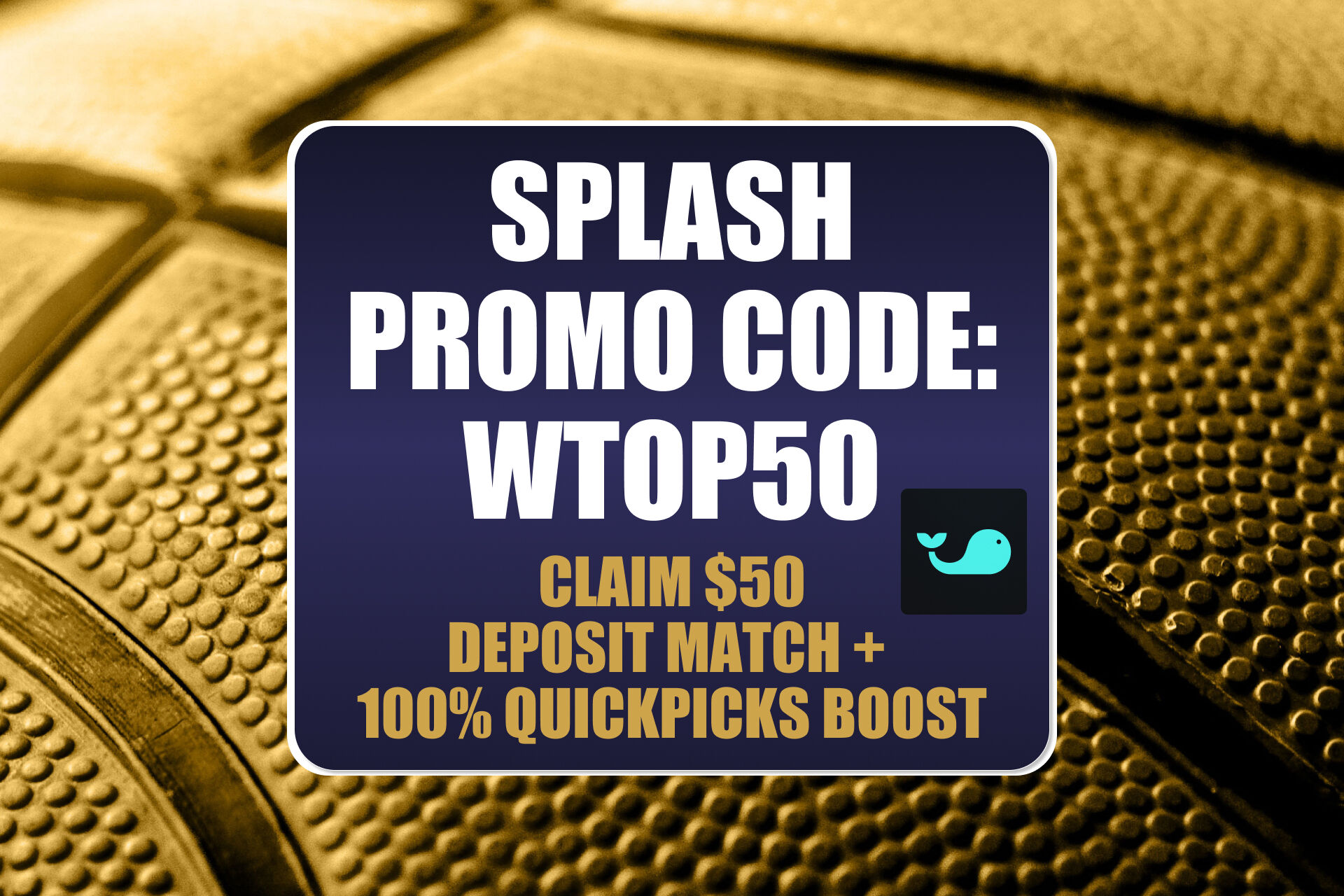 Splash Promo Code WTOP50: Get $50 NBA Finals Bonus + 100% QuickPicks Boost for Spurs-Knicks