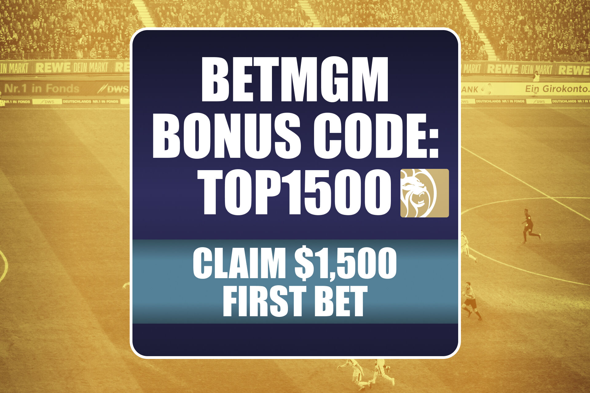 BetMGM Bonus Code TOP1500: Get $1,500 Bonus for Any Sunday World Cup Game