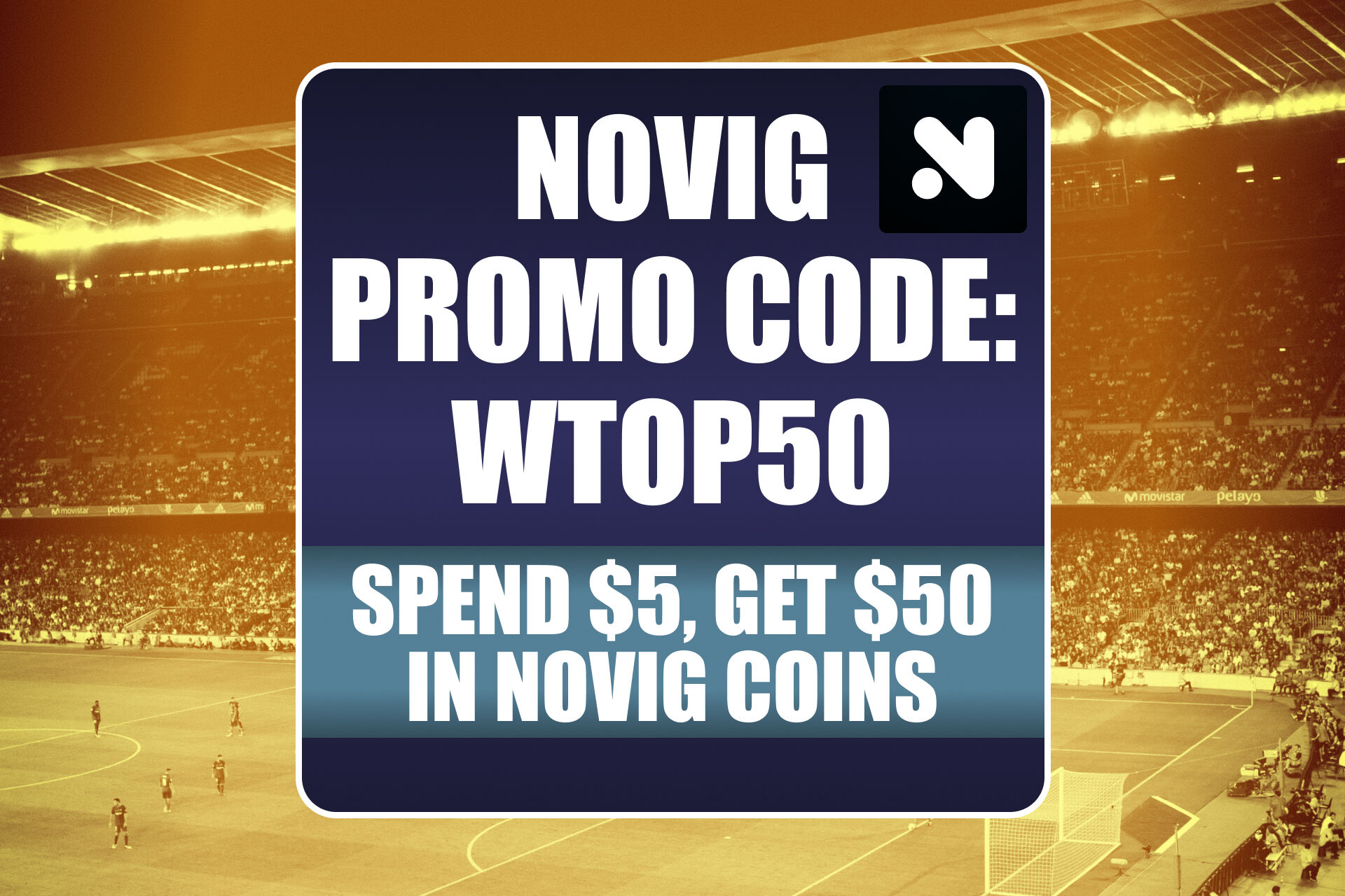Novig Promo Code WTOP50: Claim $50 Bonus for World Cup, U.S. Open, MLB Trades