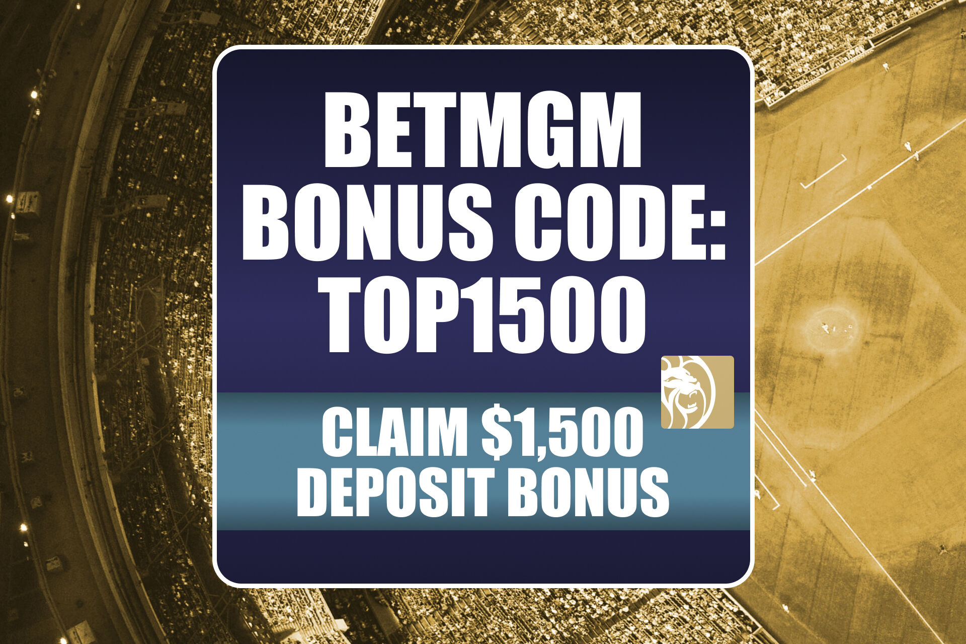 BetMGM Bonus Code TOP1500: Get $1,500 Bonus for Yankees-White Sox, Any MLB Game