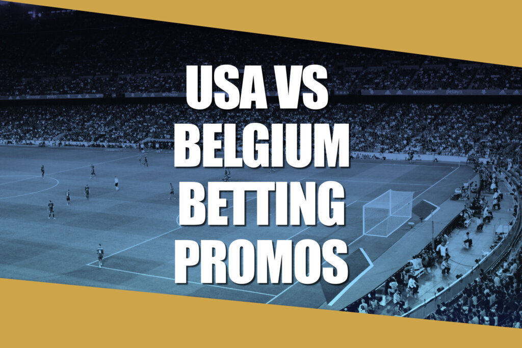 USA-Belgium Betting Promos: Claim Best Offers for World Cup Round of 16