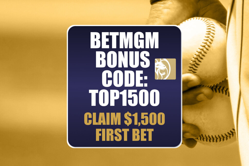 BetMGM Bonus Code TOP1500: Get $1,500 Bonus for Yankees-Cubs, MLB Games