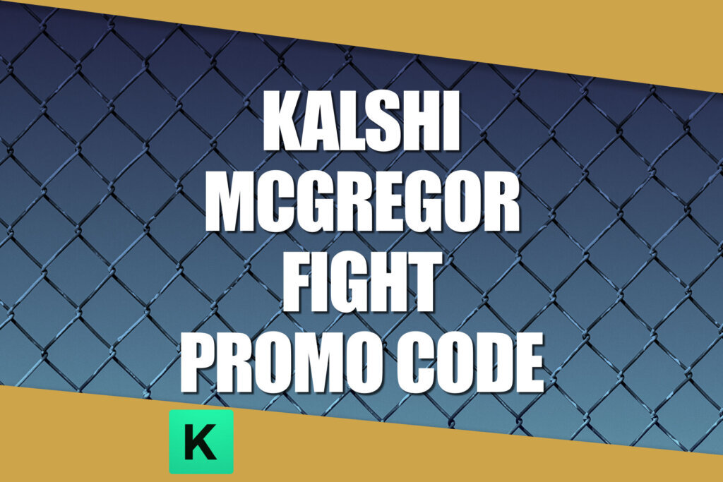 McGregor Fight Kalshi Promo Code WTOP15: Get $15 UFC 329 Prediction Market Bonus