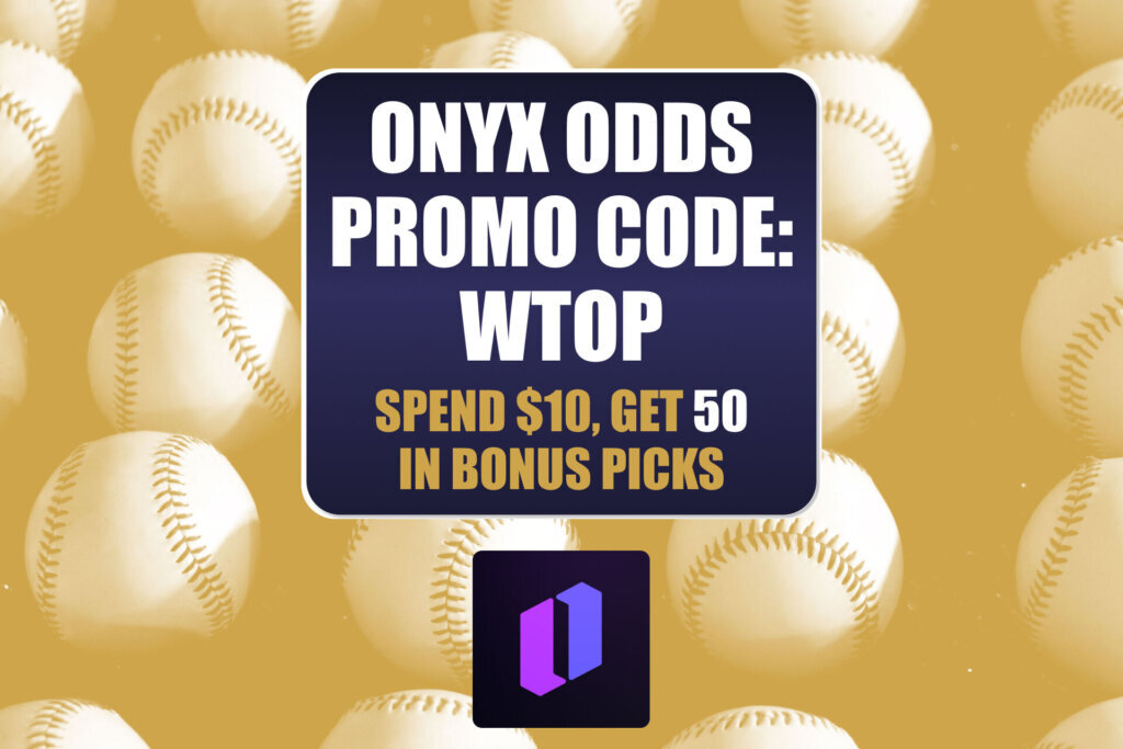 Onyx Odds Promo Code WTOP: Spend $10, Get $50 in MLB Bonus Picks (Aug. 2)